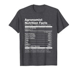 Agronomist Nutrition Facts Funny Gift T-Shirt