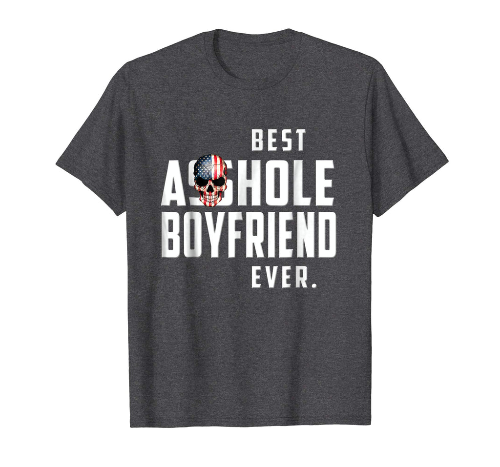 Best Asshole Boyfriend Ever T-Shirt Funny Boyfriend Gift Tee