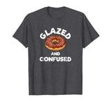 Glazed and Confused Funny Donut T-Shirt