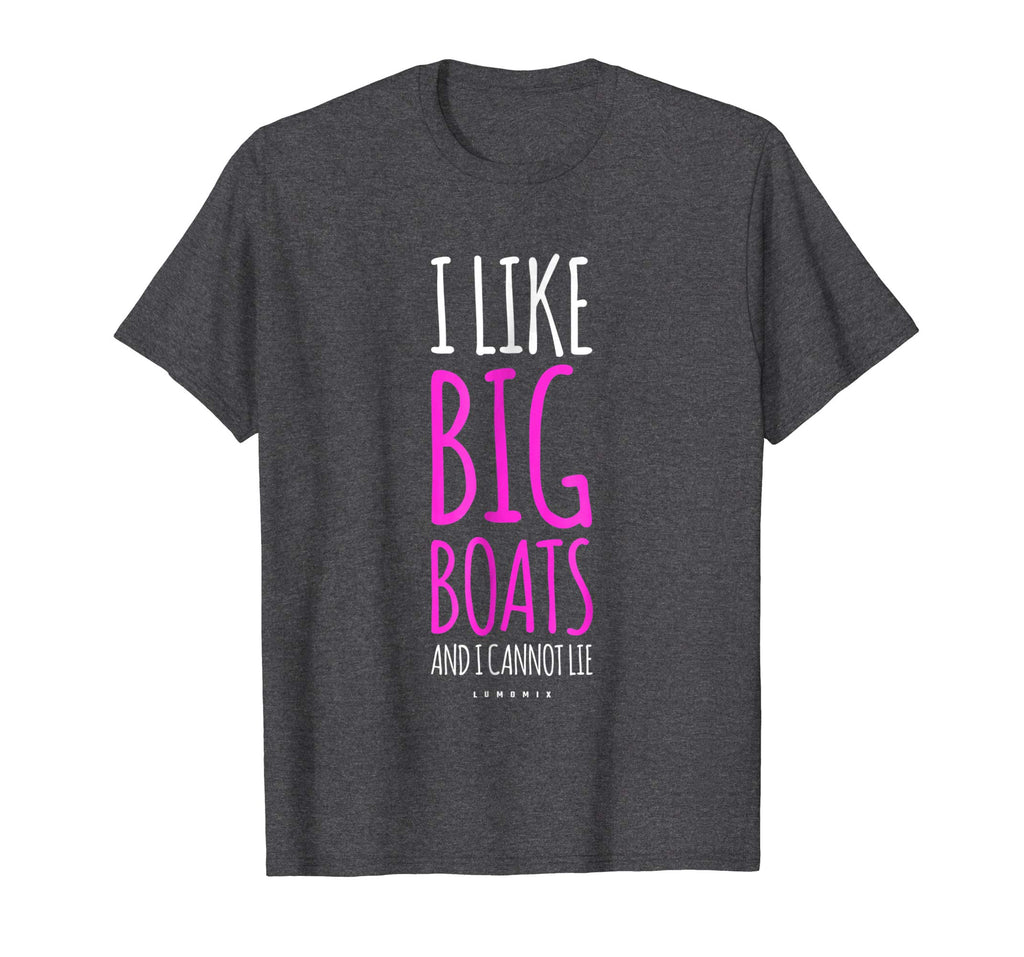 Funny Cruise Shirts. I Like Big Boats And I Cannot Lie Shirt
