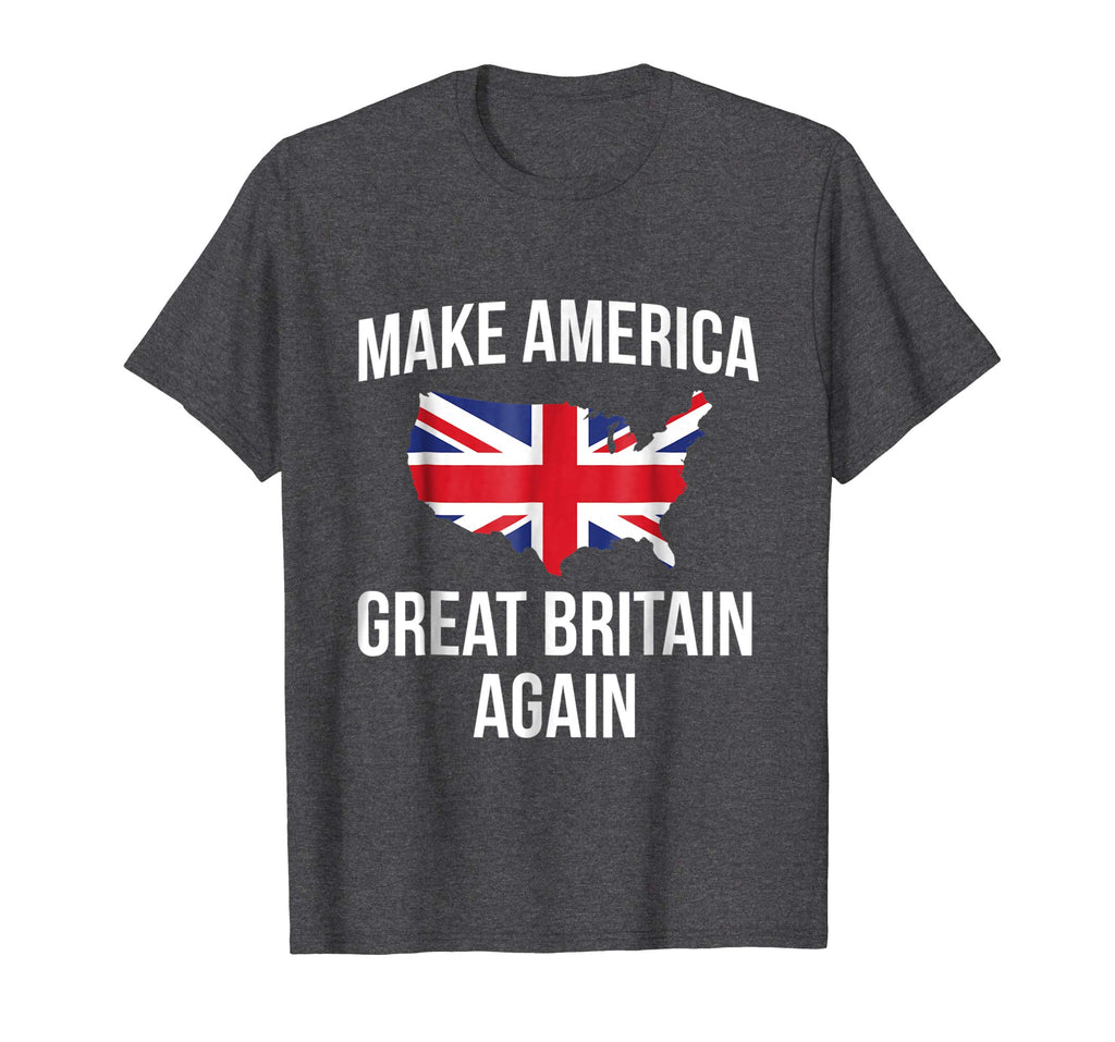 Funny Make America Great Britain UK Flag Tshirt - For Brits