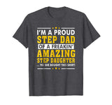 Funny Step Dad Shirt Fathers Day Gift Step Daughter Stepdad