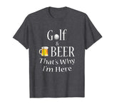 Golf and Beer Joke Dad T-Shirt Funny Fathers Day Gift