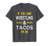 Funny Wrestling And Tacos Novelty T-Shirt Sports Gift