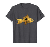 Au Gold Goldfish Periodic Element Funny Graphic Tshirt