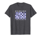 &quot;May the Forks&quot; Funny Chess T-Shirt