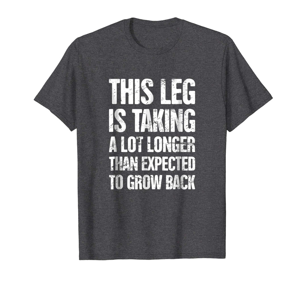 Funny Present For Leg Amputee T-Shirt