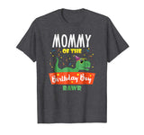 Mommy of the Birthday Boy Shirt Dinosaur Raptor Funny TShirt