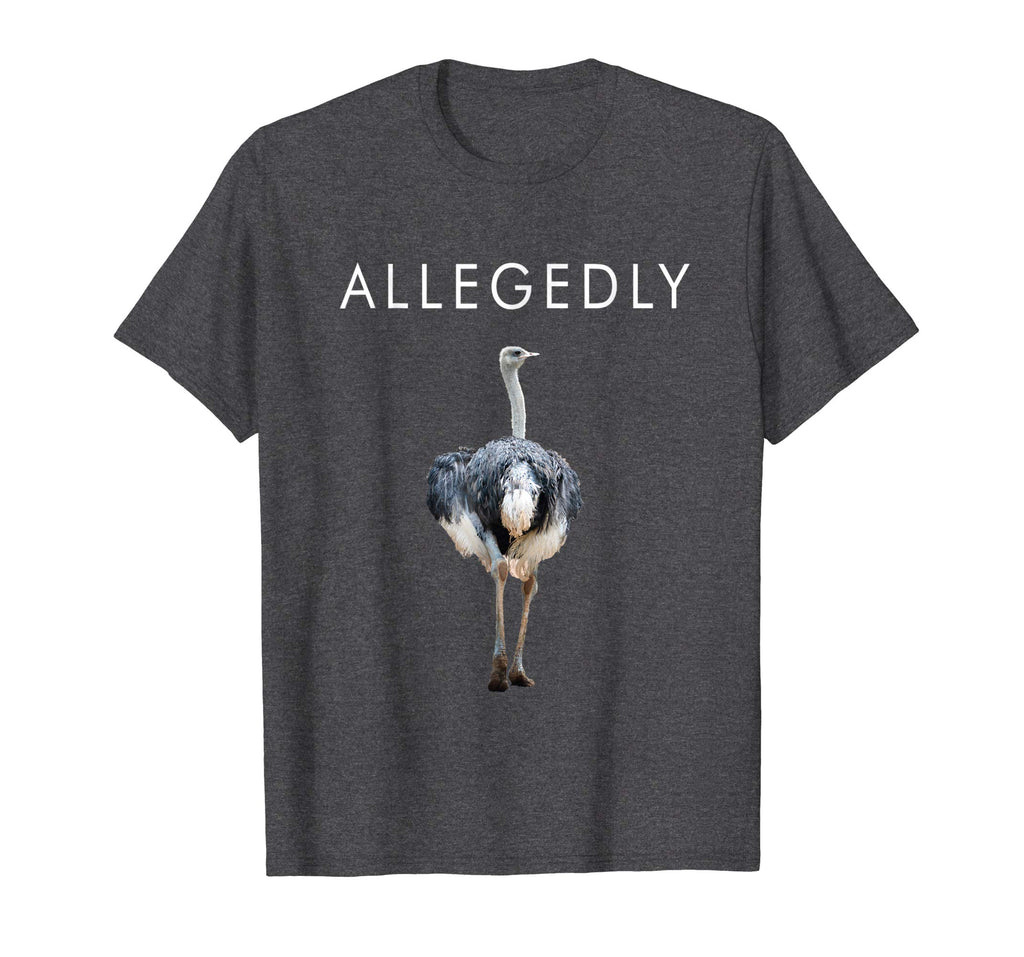 Allegedly Ostrich Funny Ostrich T-shirt Gift for Farmers