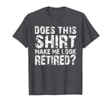 Retirement Gifts for Men Funny Retirement Shirt For Party
