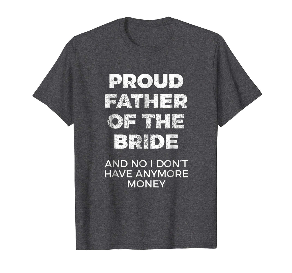 Funny Gift for Father of Bride Tshirt