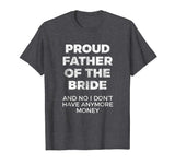 Funny Gift for Father of Bride Tshirt