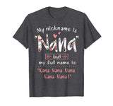 My nickname is Nana funny gift T-shirt flower style