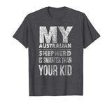 Australian Shepherd T-Shirt Funny Tee for Mom Dad Men Women