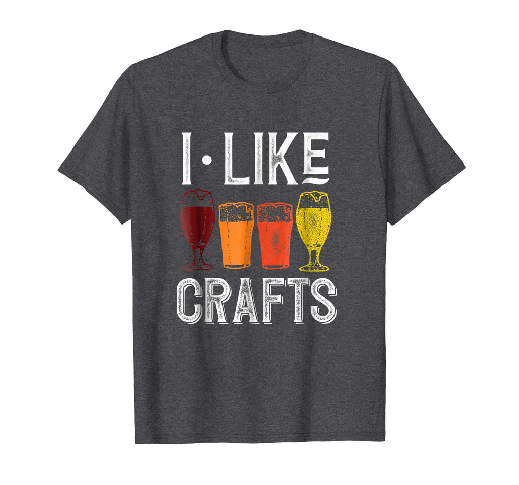 I Like Crafts Funny Vintage Brewer Craft Beer Lover Shirt