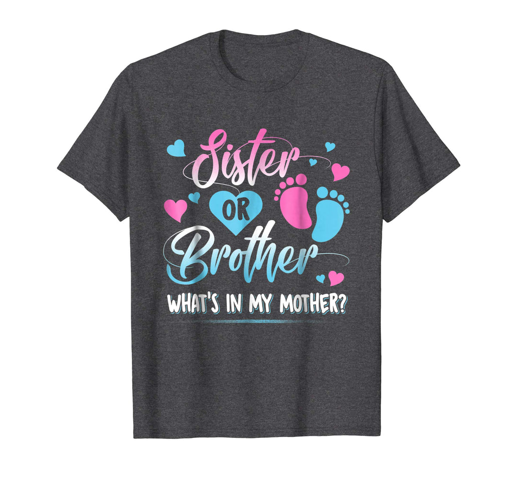 Sister Or Brother Whats In My Mother Kid Shirt Funny