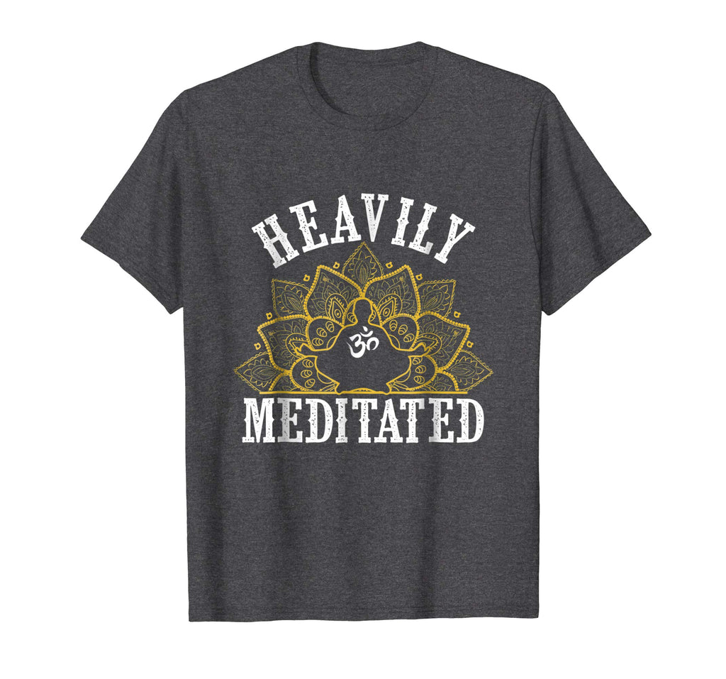 Funny Heavily Meditated Yoga Meditation T-Shirt