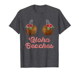 Coconut Bra Flower Boobs | Hawaii Aloha Beaches Funny Shirt