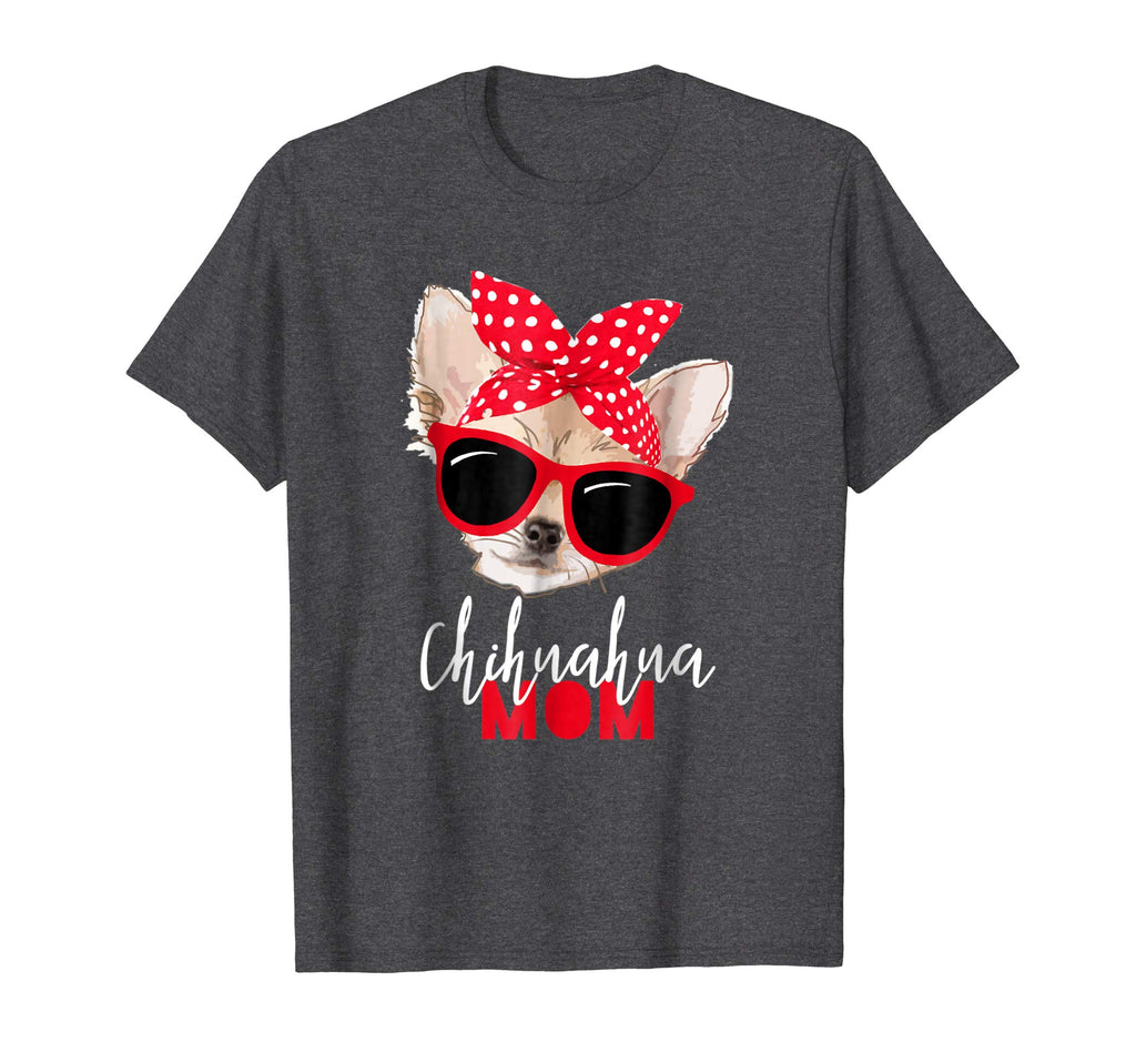 Chihuahua Shirt Funny Dog Shirt Mom Sunglasses Dog Lover Tee