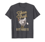Farm Fresh Butt Nuggets Funny Chicken T Shirts Chicken Gifts