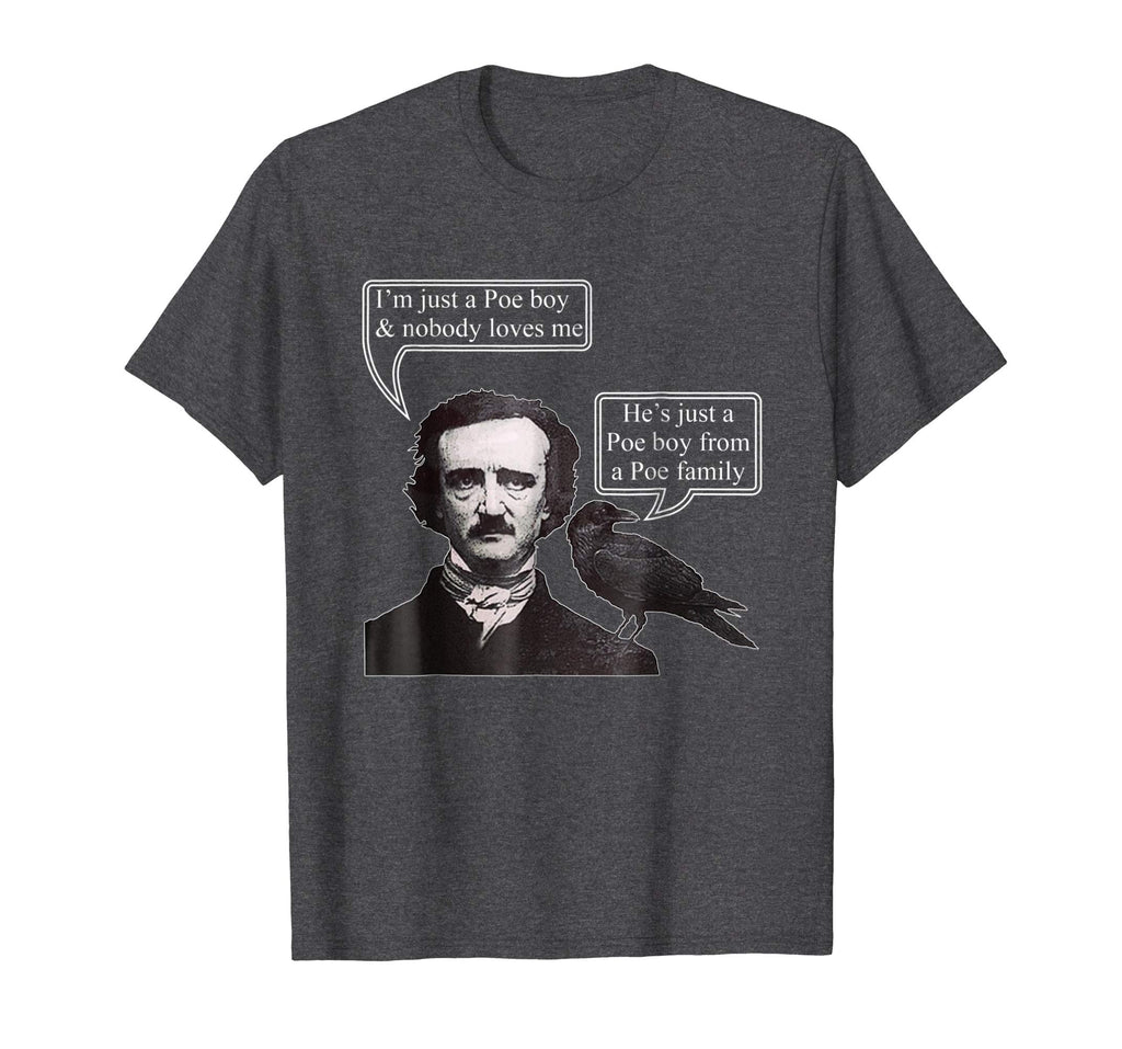 &quot;I'm Just A Poe Boy&quot; Funny Retro American Poet T-shirt