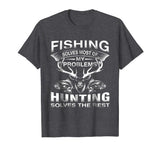 Funny Fishing Hunting T-Shirt Gift for Hunters