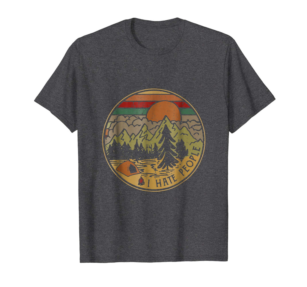 Love Camping I Hate People T-Shirt Funny Camping T-Shirt