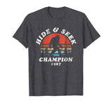 Hide &amp; Seek Champion Bigfoot 1967 Funny T-Shirt