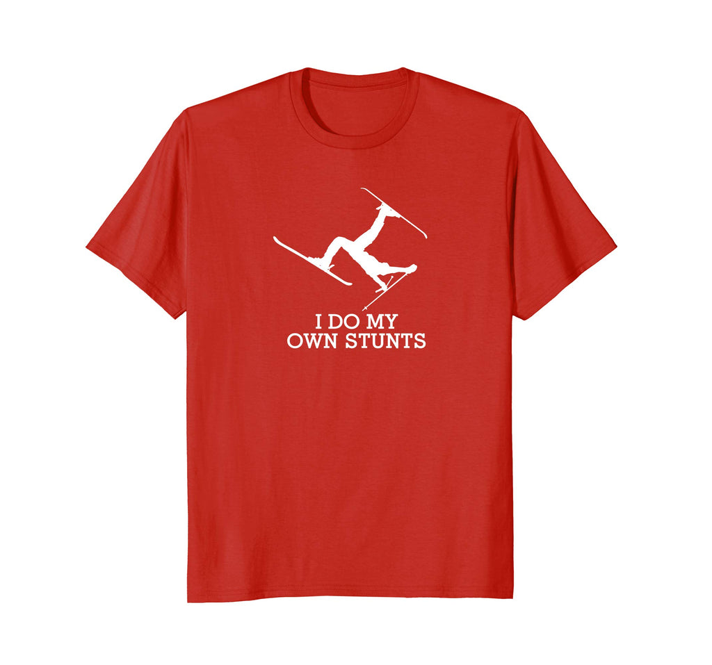 Funny Ski Shirt -Ski t Shirt -I Do My Own Stunts Skiing Tee