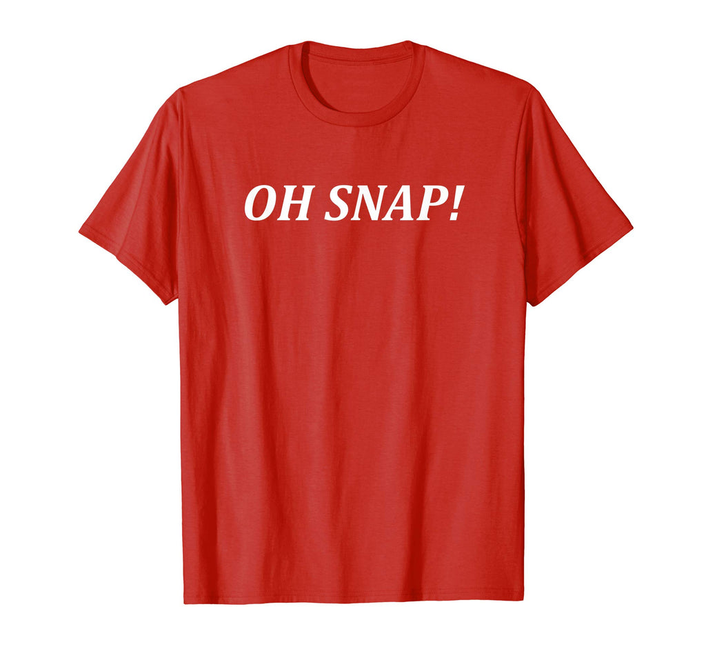 OH SNAP! T-shirt funny