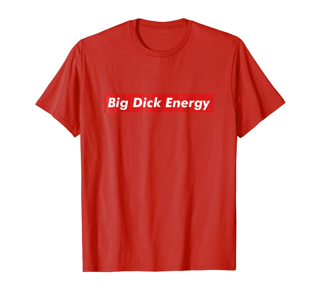 Big Dick Energy Meme Funny Tee