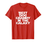 Best Dog Grammy In The Galaxy Funny Grandma Gift T Shirt