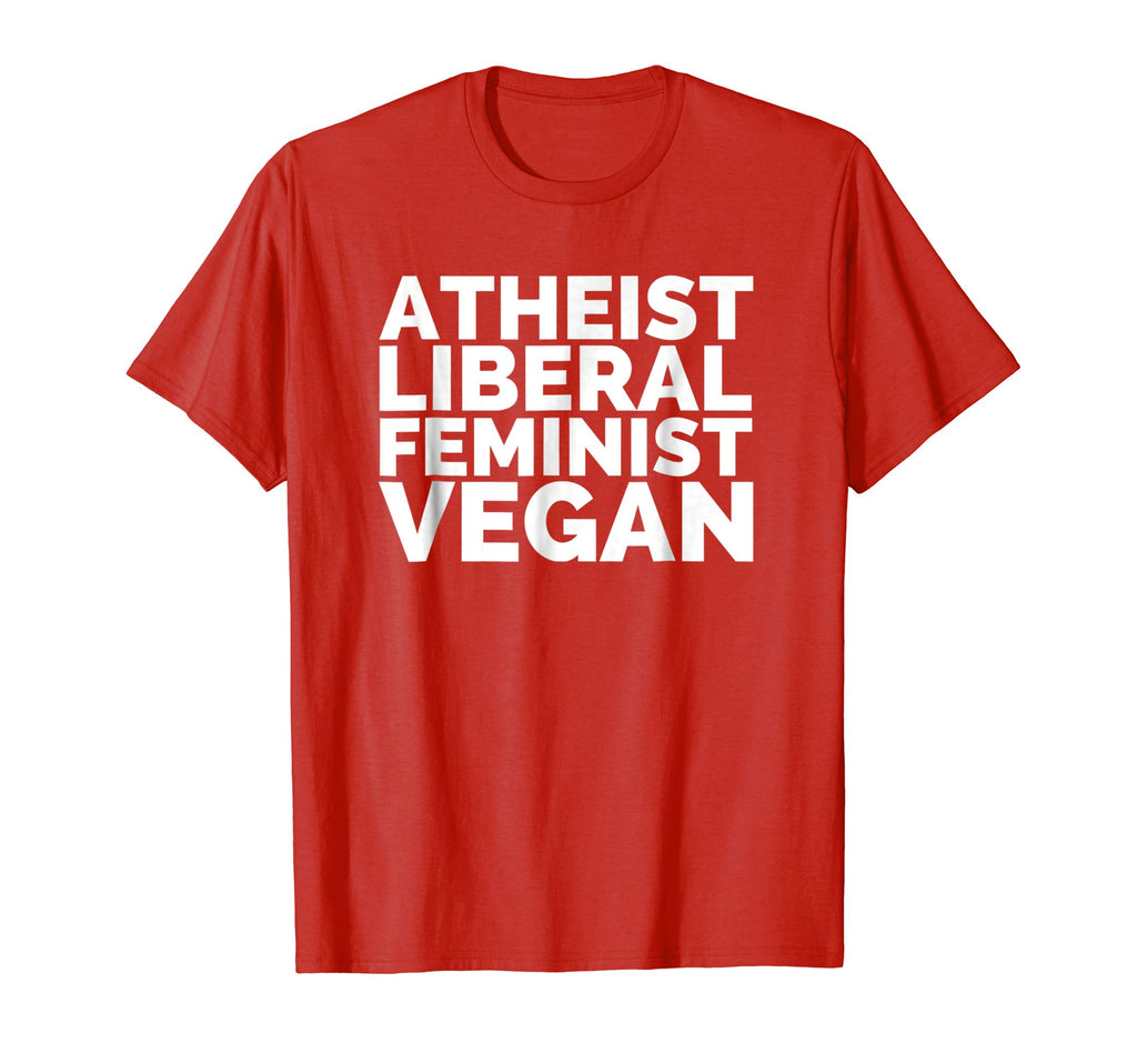 Atheist Liberal Feminist Vegan Funny Plant-Based T-Shirt
