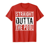 Straight Outta the Pool Swim Shirt Funny Swimming T-Shirt