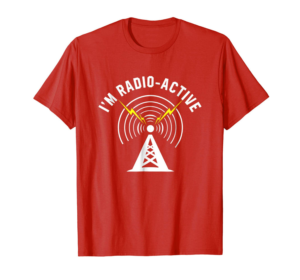 I'm Radio-Active Funny Ham Radio T-Shirt With Tower Antenna