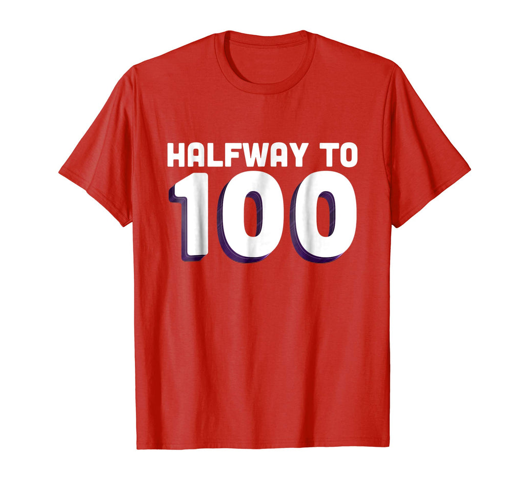 50th Birthday Funny TShirt - Halfway To 100