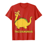 Cool Cinco de Mayo Tacosaurus Shirt Funny Gift Taco Dinosaur