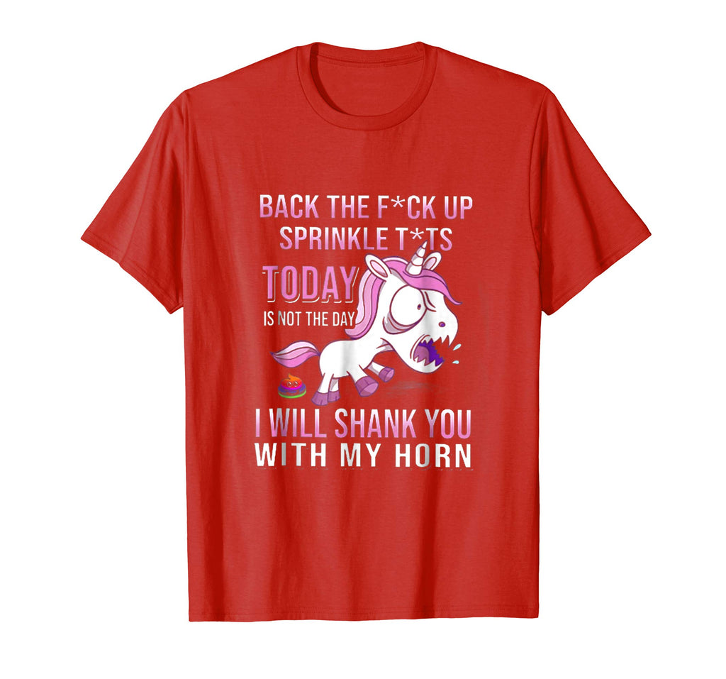 Back The F Up Sprinkle Tts Today Is Not The Day Funny TShirt
