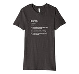 Baba Definition T Shirt - Funny Cool Present Gift Tee