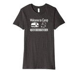 Welcome to Camp Quitcherbitchin T-Shirt Camping Funny Shirt