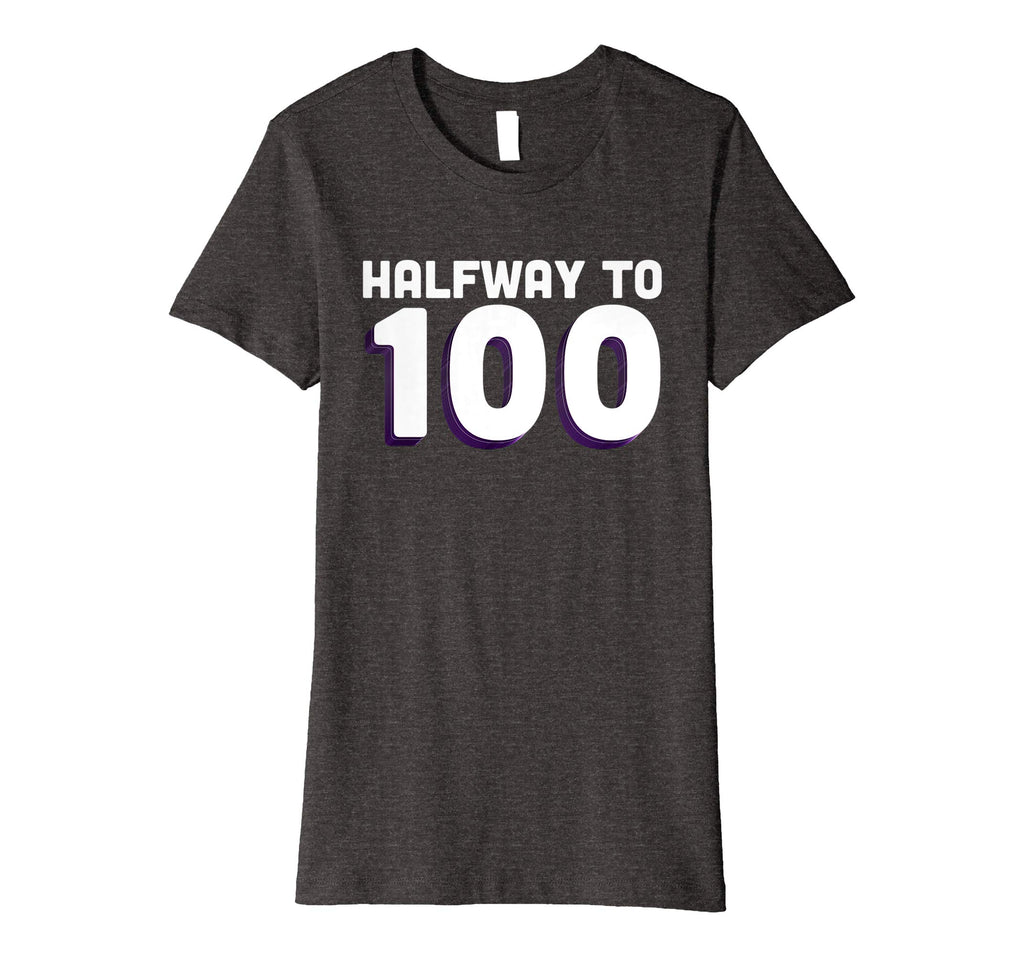 50th Birthday Funny T Shirt - Halfway To 100