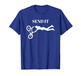 &quot;Send It&quot; BMX Bike Biking Funny T-Shirt
