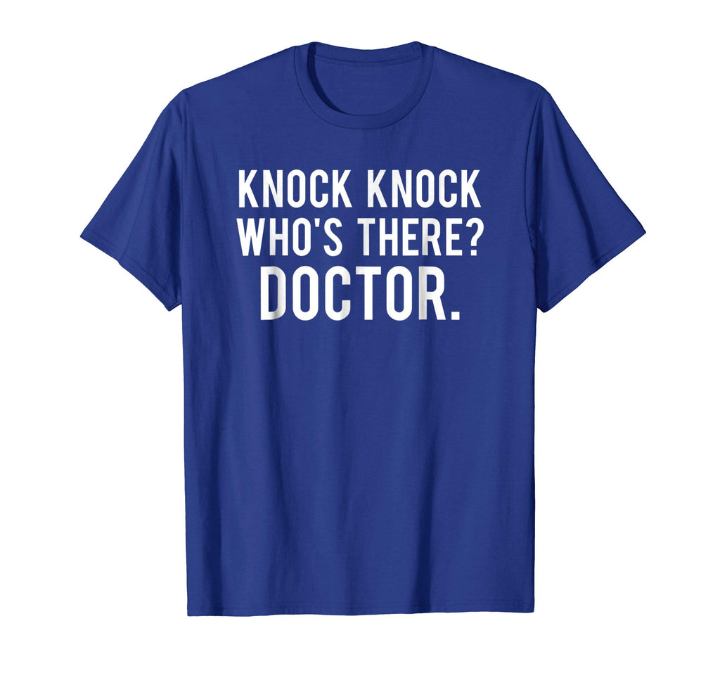 Knock knock who's there doctor T Shirt Funny jokes gift tee