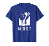 Bach Flip T-Shirt | Funny Johann Bach Classical Music Joke