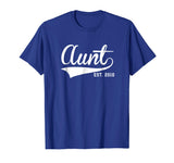 Aunt - Established 2010 T-Shirt / Funny Aunt Gift
