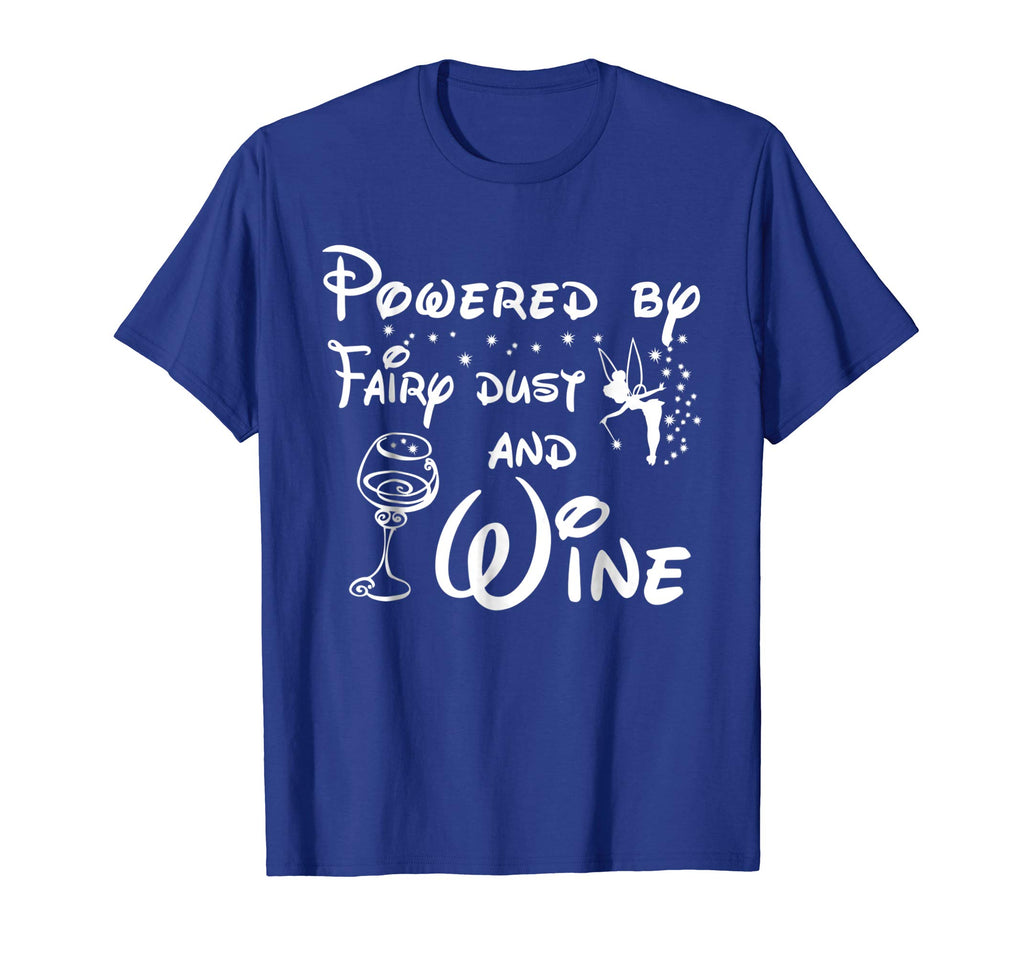 Powered By Fairy Dust And Wine Funny Shirt