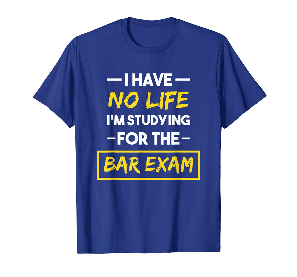 Bar Exam Shirt Funny Law School Graduation Gifts