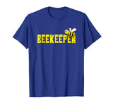 Bee Keeper Beekeeper | Funny Cute Beekeeping T-shirt