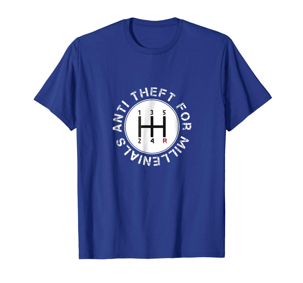 Anti Theft For Millenials Funny Manual Transmission Shirt