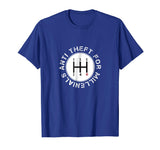 Anti Theft For Millenials Funny Manual Transmission Shirt